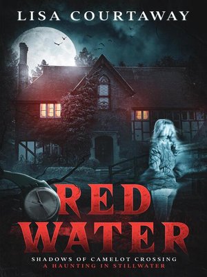 Red Water, Shadows of Camelot Crossing - ebook